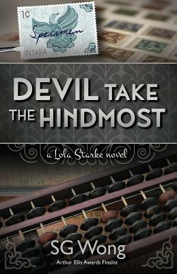 Devil Take The Hindmost: A Lola Starke Novel by Sandra SG Wong