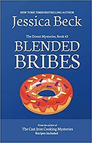 Blended Bribes by Jessica Beck