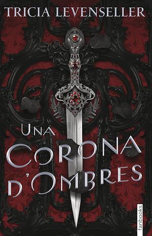 Una corona d'ombres by Tricia Levenseller