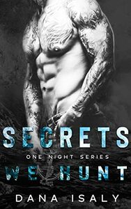 Secrets We Hunt by Dana Isaly