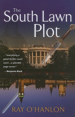 The South Lawn Plot by Ray O'Hanlon