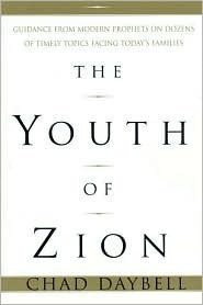 The Youth of Zion by Chad G. Daybell