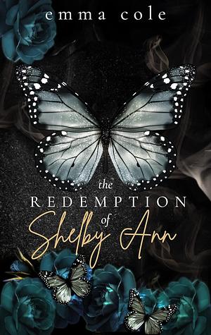 The Redemption of Shelby Ann by Emma Cole