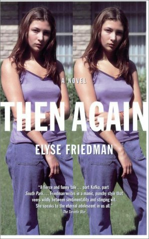 Then Again by Elyse Friedman
