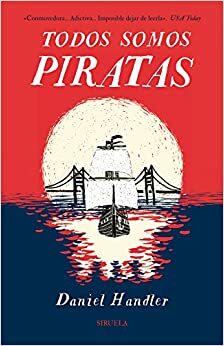 Todos somos piratas by Daniel Handler