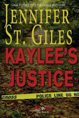 Kaylee's Justice by Jennifer St. Giles