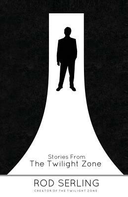 Stories from the Twilight Zone by Rod Serling