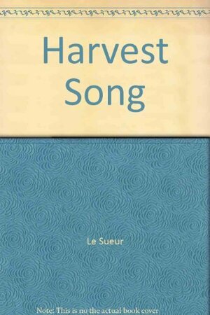 Harvest Song: Collected Essays and Stories by Meridel Le Sueur