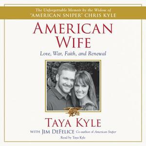 American Wife: A Memoir of Love, War, Faith, and Renewal by 