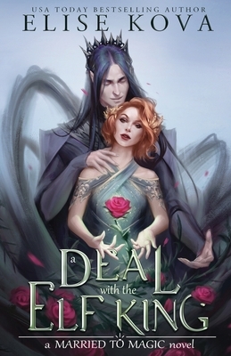 A Deal with the Elf King by Elise Kova