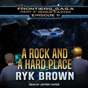 A Rock and a Hard Place by Ryk Brown
