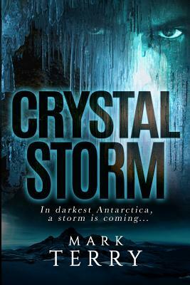 Crystal Storm by Mark Terry