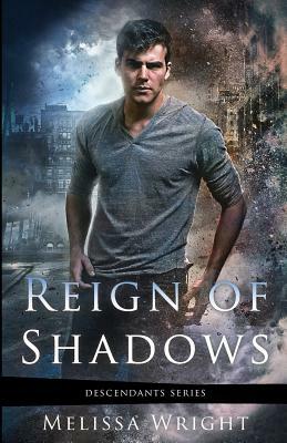 Reign of Shadows by Melissa Wright