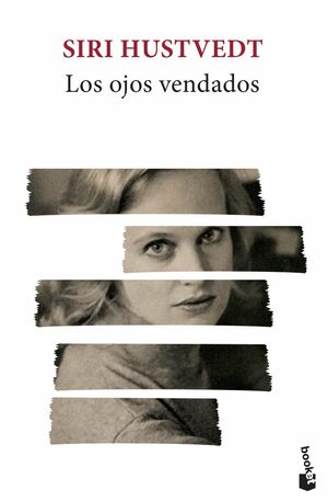 Los ojos vendados by Siri Hustvedt