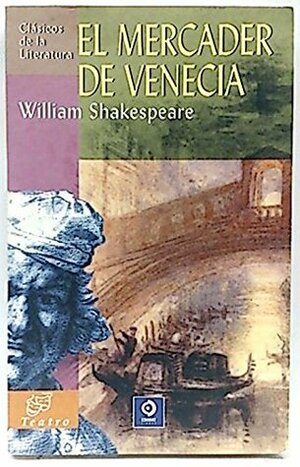 El Mercader De Venecia by William Shakespeare