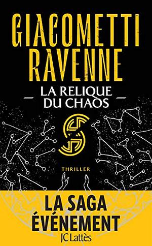 La Relique du Chaos by Jacques Ravenne, Éric Giacometti