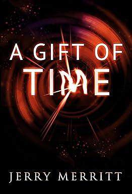 A Gift of Time by Jerry Merritt