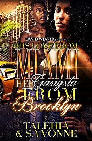 His Love From Miami, Her Gangsta From Brooklyn by S. Yvonne, S. Yvonne, Talehia
