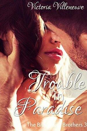 Trouble in Paradise by Victoria Villeneuve