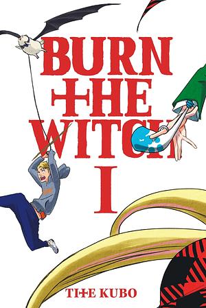 Burn the Witch, Volume 1 by Tite Kubo