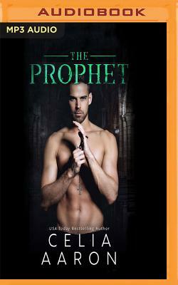 The Prophet by Celia Aaron