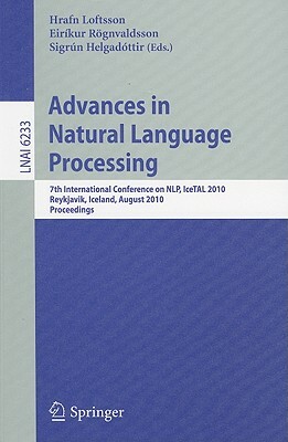 Advances in Natural Language Processing: 7th International Conference on NLP, IceTAL 2010, Reykjavik, Iceland, August 16-18, 2010, Proceedings by 