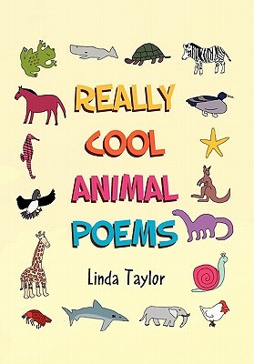 Really Cool Animal Poems by Linda Taylor, Taylor Linda Taylor