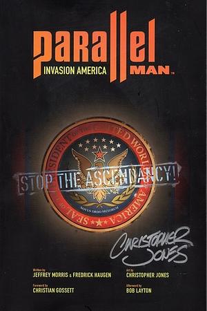 Parallel Man: Invasion America by Jeffrey Morris, Christopher Jones, Fredrick Haugen