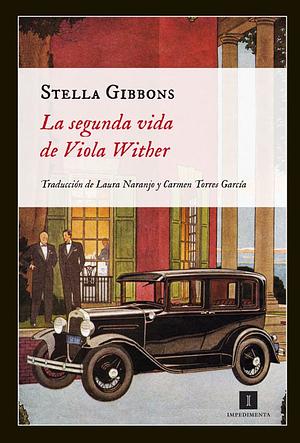 La segunda vida de Viola Wither by Stella Gibbons