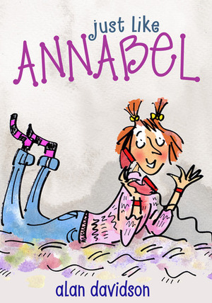 Just Like Annabel by Alan Davidson