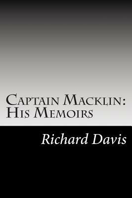 Captain Macklin: His Memoirs by Richard Harding Davis