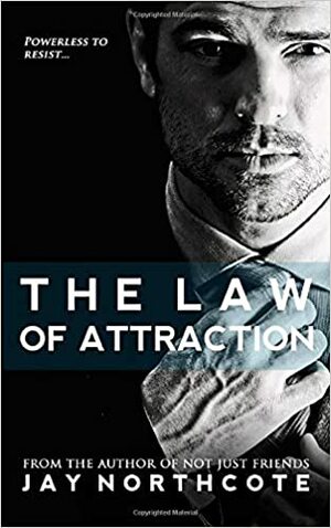 The Law of Attraction by Jay Northcote