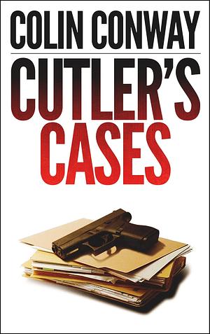 Cutler's Cases by Colin Conway, Colin Conway