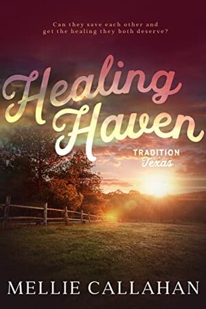 Healing Haven by Mellie Callahan