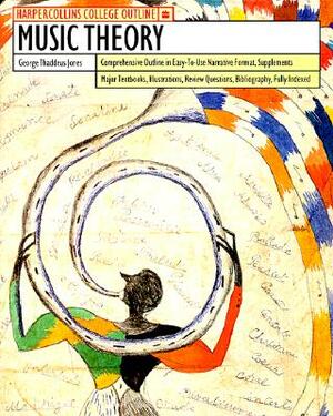 HarperCollins College Outline Music Theory by George T. Jones