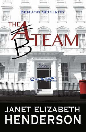 The B-Team by Janet Elizabeth Henderson