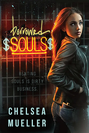 Borrowed Souls by Chelsea Mueller