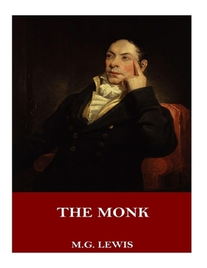 The Monk by M. G. Lewis