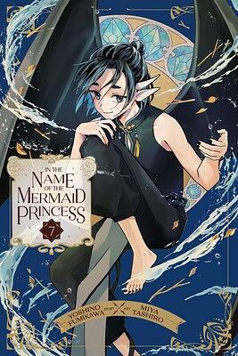 In the Name of the Mermaid Princess, Vol. 7 by Yoshino Fumikawa
