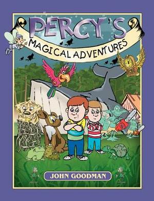 Percy's Magical Adventures by John Goodman