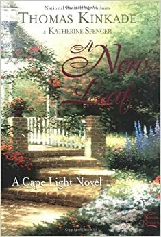 New Leaf, A: Cape Light #4 by Katherine Spencer, Thomas Kinkade