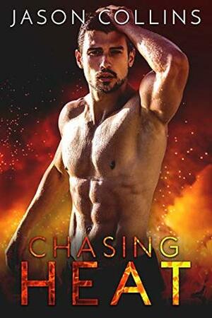 Chasing Heat by Jason Collins