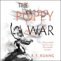 The Poppy War by R.F. Kuang