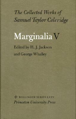 The Collected Works of Samuel Taylor Coleridge, Vol. 12, Part 5: Marginalia: Part 5. Sherlock to Unidentified by Samuel Taylor Coleridge