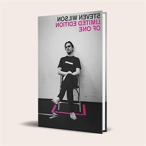 Limited Edition of One: An Autobiography by Steven John Wilson, Steven John Wilson