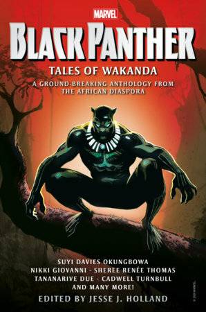 Black Panther: Tales of Wakanda by Jesse J. Holland, Tananarive Due, Cadwell Turnbull, Nikki Giovanni