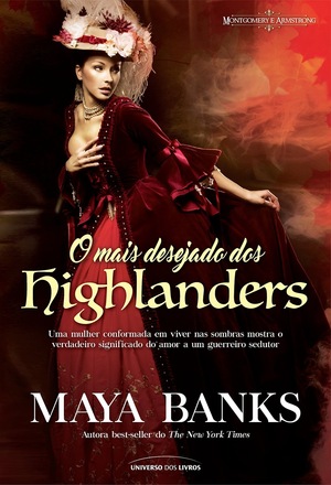 O mais desejado dos highlanders by Maya Banks