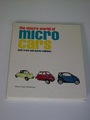 The Macro World of Micro Cars by Austin Williams, Kate Trant