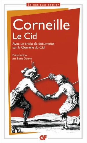 Le Cid by Pierre Corneille