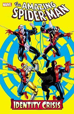 Spider-Man: Identity Crisis by Howard Mackie, Tom DeFalco, Todd Dezago, Todd Dezago